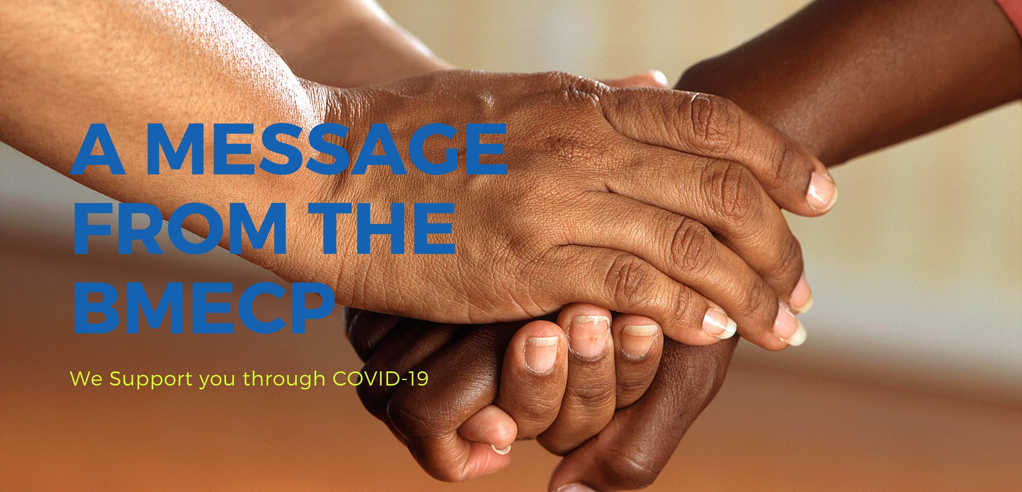 Covid-19 – A Message from the BMECP